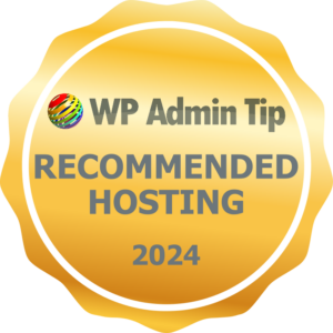 WP Admin Tip Recommended Hosting 2024